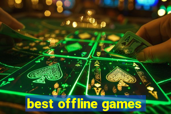 best offline games